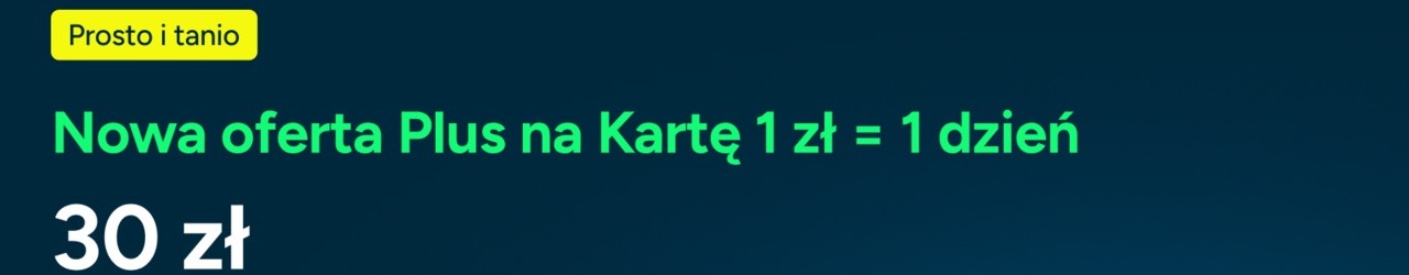 Promocja Plus na kartę: oferta 1 zł = 1 dzień